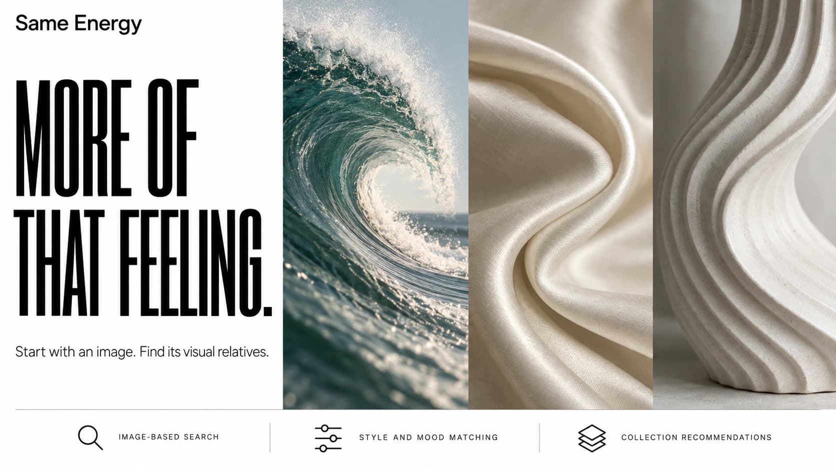 Same Energy editorial artwork comparing the curves of an ocean wave, folded fabric, and a sculpted vessel